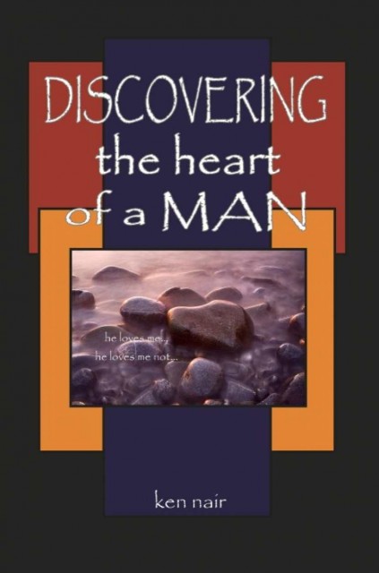 Discovering The Heart Of A Man